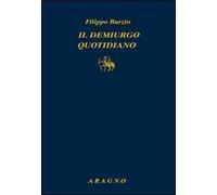 Il demiurgo quotidiano