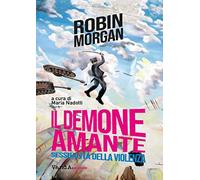 Il demone amante. Sessualità della violenza