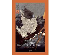 Il demone dai capelli bianchi - Ranpo Edogawa