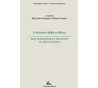 Il demone della scrittura. Studi, testimonianze e documenti su Marco Ercolani