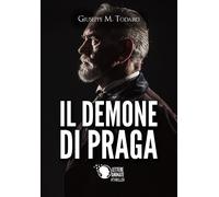 Il demone di Praga di Giuseppe Todaro, 2017, Lettere Animate Editore