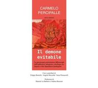 Il demone evitabile. La psicoterapia psicosintetica differenziale dell'addiction: tabagismo, alcolismo, ludopatia e altre dipendenze patologiche