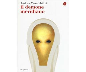 Il demone meridiano - Morstabilini Andrea
