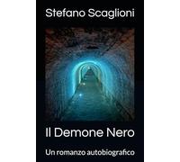 Il Demone Nero: Un romanzo autobiografico
