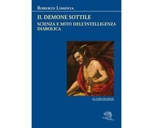 Il demone sottile. Scienza e mito dell’intelligenza diabolica