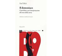 Il demoniaco. Contributo a un'interpretazione del senso della storia