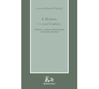 Il demonio e i suoi complici. Dottrine e credenze demonologiche nella Tarda Antichità