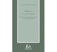 Il demonio e i suoi complici. Dottrine e credenze demonologiche nella Tarda Antichità