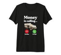 Il Denaro Chiama Regalo per l'imprenditore Hustle Hustler Maglietta Premium