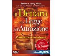 Il denaro e la legge dell'attrazione. Come attrarre la ricchezza. Con DVD