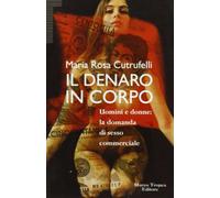 Il denaro in corpo