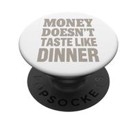 Il denaro non ha il sapore della cena - Citazione vintage divertente PopSockets PopGrip Adesivo