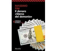 Il denaro «Sterco del demonio»
