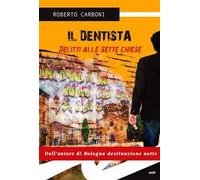 Il dentista. Delitti alle sette chiese