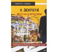 Il dentista. Delitti alle sette chiese