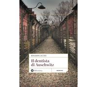 Il dentista di Auschwitz. Nuova ediz. - Jacobs Benjamin