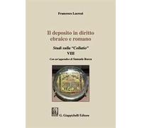 Il deposito in diritto ebraico e romano. Studi sulla "Collatio" VIII