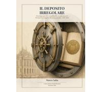 Il deposito irregolare: Genealogia giuridico-contabile della moneta bancaria