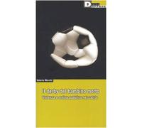 Il derby del bambino morto. Violenza e ordine pubblico nel calcio