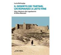 Il deserto dei tartari, romanzo a lieto fine. Una rilettura del capolavoro di Dino Buzzati