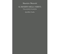 Il deserto della verità. Una posizione lacaniana