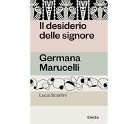 Il desiderio delle signore. Germana Marucelli
