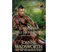 Il desiderio dell'Highlander: Romanzo storico Scozzese: 1
