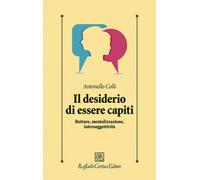 Il desiderio di essere capiti. Rotture, mentalizzazione, intersog
