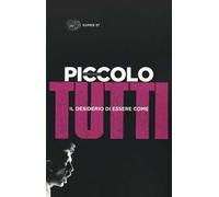 Il desiderio di essere come tutti