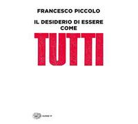 Il desiderio di essere come tutti