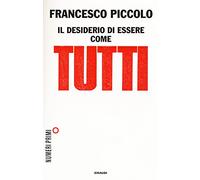 Il desiderio di essere come tutti