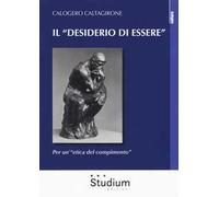 Il «desiderio di essere». Per un'«etica del compimento»