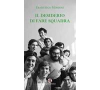 Il desiderio di fare squadra