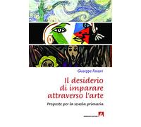 Il desiderio di imparare attraverso l'arte. Proposte per la scuola primaria
