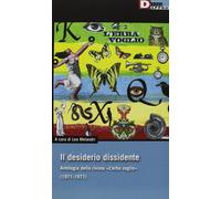 Il desiderio dissidente. Antologia della rivista «L'Erba voglio» (1971-1977) [Pa