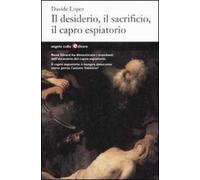 Il desiderio, il sacrificio, il capro espiatorio