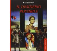 Il desiderio possibile