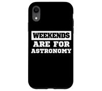 Il design degli astronomi per i fine settimana degli astronomi è per l'astronomia Custodia per iPhone XR