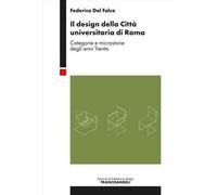 Il design della città universitaria di Roma. Categorie e microstorie degli anni Trenta
