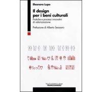 9788846499639 Il design per i beni culturali. Pratiche e process...alorizzazione