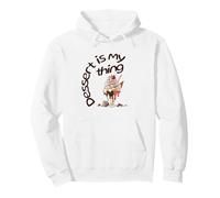 Il Dessert è la mia Cosa Felpa con Cappuccio