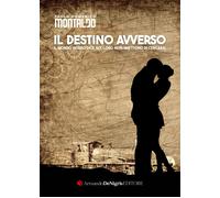Il destino avverso - [De Nigris]