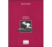 Il destino che non c'è