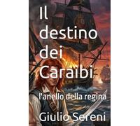 Il destino dei Caraibi: l'anello della regina
