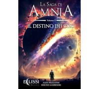 Libri Aligi Pezzatini / Simone Gambineri - La Saga Di Amnia #03