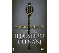 Il destino dei nani [Paperback] [Oct 31, 2025] Heitz, Markus and Leccacorvi, Dar