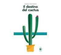 Il destino del cactus