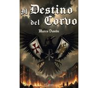 Il destino del corvo - 2025 - Il Ciliegio (Narrativa)
