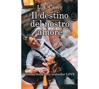 Il destino del nostro amore