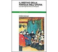 Il destino della famiglia nell'utopia